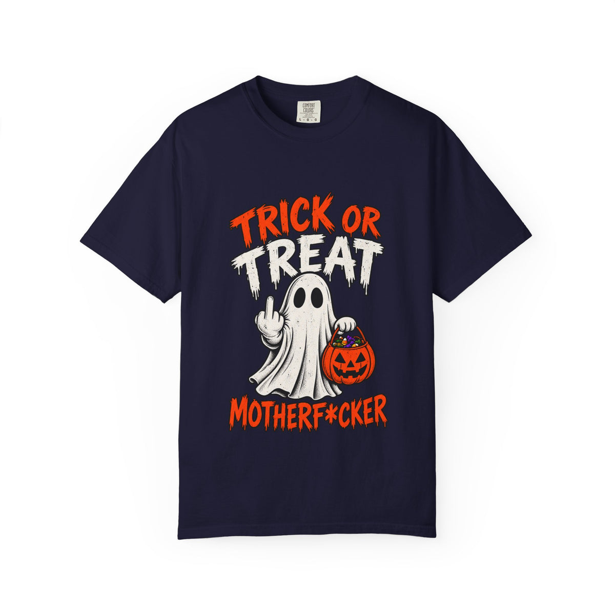 Trick or Treat Motherf*cker Halloween T-Shirt